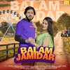 About Balam Jamidar Song
