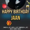 Happy Birthday Jaan