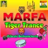 About Marfa Tiger Trance Song
