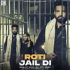 About Roti Jail Di Song