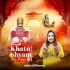 About Dewani Khatu Shyam Ki Song