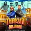About Thakur Dildaar Song