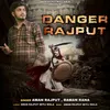 About Danger Rajput Song