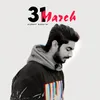 About 31 March Song