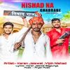 About Nishad Na Ghabrabe Song