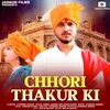 About Chhori Thakur Ki Song