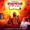 About Hanuman Ek Bharosa Tera Song