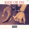 About Ride Or Die Song