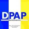 About DPAP Anthem Song