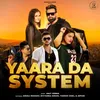 About Yaara Da System Song