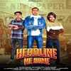 About Headline Me Name Song