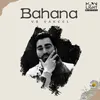 About Bahana Song