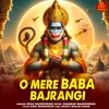 About O Mere Baba Bajrangi Song