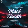 About Maal Shudh Song