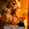 About Bhole Ka Damru Song