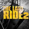 About The Last Ride 2 Song