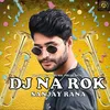 About DJ Na Rok Song