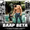 About Baap Beta Song