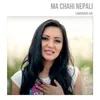 About Ma Chahi Nepali Song