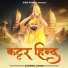 About Kattar Hindu Song