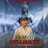 Fan Of Bholenath