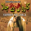 Karwan Hai Chala Madinay Main