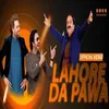 Lahore Da Pawa Akhtar Lawa