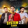 About System 2 Is Back Song