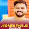 Jehra Aakhe Jhoole Laal