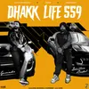 About Dhakk Life 559 Song