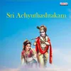 About Sri Achyutashtakam Song
