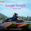 About Raagala Kougili Song