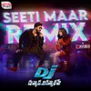 Seeti Maar Official Remix