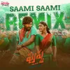 About Saami Saami Official Remix Song