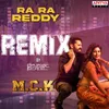 About Ra Ra Reddy Official Remix Song