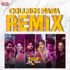 About College Papa Official Remix Song