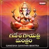 About Ganesha Gayathri Mantra Song