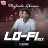 About Meghaalu Lekunna Lofi Mix Song