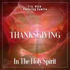 About Thanksgiving In The Holy Spirit Song