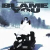 Blame You Remix