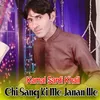 Chi Sang Ki Me Janan We