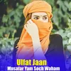 About Musafar Yam Soch Waham Song
