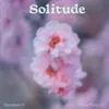 About Solitude Song