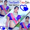 About Thara Naam Ro Tattoo Babu Song