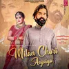 About Milan Chori Aajaiyo Song