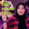 Stop Bilang Cinta