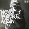 About Never Broke Again Song
