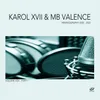 Thru the Night Karol XVII & MB Valence Remix