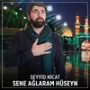 Sene Ağlaram Hüseyn