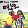 About Dil Ka Kamaal Song